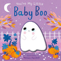 You're My Little Baby Boo (Board Book for Babies and Toddlers 0-2 years old)