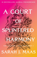A Court of Splintered Harmony: The Valkyrie Cycle, Movement I (A Court of Thorns and Roses, 6)