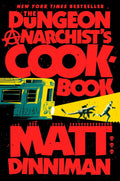 The Dungeon Anarchist's Cookbook (Dungeon Crawler Carl)