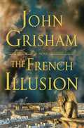 The French Illusion: A Novel (The French Illusion Series)