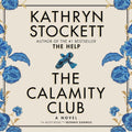 The Calamity Club: A Novel
