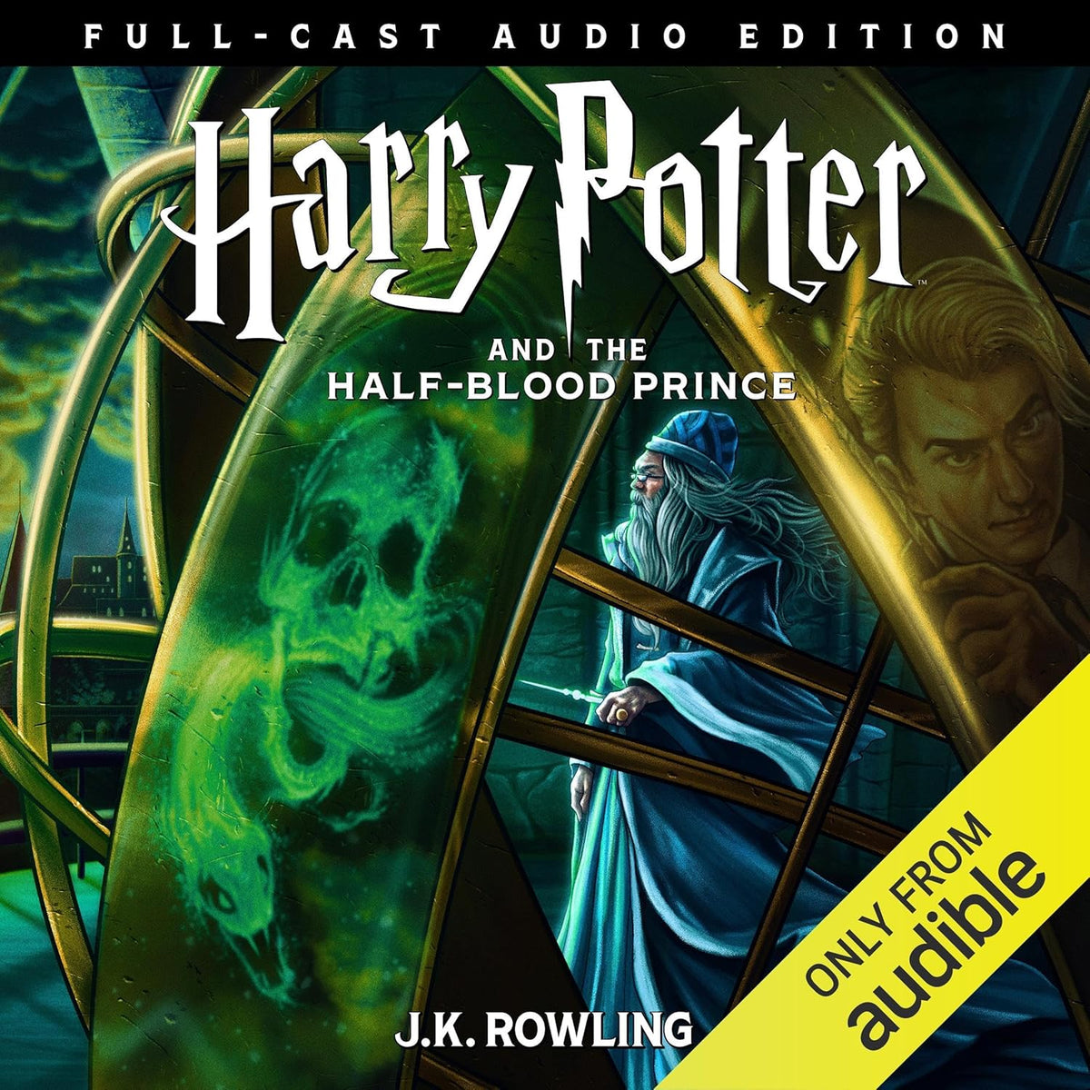 Harry Potter and the Half-Blood Prince (Full-Cast Edition)